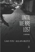 Until We Are Lost 0999645188 Book Cover