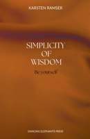 The Simplicity of Wisdom B0DGRJMKMZ Book Cover