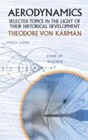 Aerodynamics: Selected Topics in the Light of Their Historical Development 0486434850 Book Cover