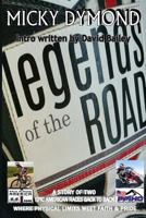 The Legends of the Road: where physical limits meet faith and pride 1548022381 Book Cover