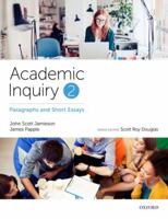 Academic Inquiry: Academic Inquiry 2: Paragraphs and Short Essays 0199025401 Book Cover