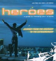 Heroes: A Guide to Realising Your Dreams 1865087254 Book Cover