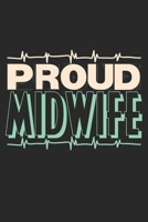 Proud Midwife: Notebook A5 Size, 6x9 inches, 120 lined Pages, Proud Midwife Babys Midwifery Student Midwives 1694986942 Book Cover