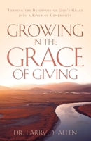 Growing in the Grace of Giving 1597816442 Book Cover