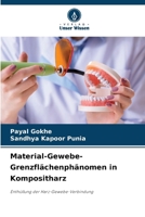 Material-Gewebe-Grenzflächenphänomen in Kompositharz 6139408954 Book Cover