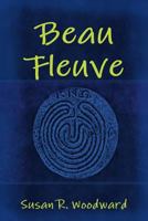 Beau Fleuve 0557042828 Book Cover