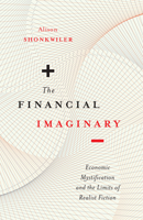 The Financial Imaginary: Economic Mystification and the Limits of Realist Fiction 1517901529 Book Cover