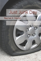Just Junk Day B0F93M8LVZ Book Cover