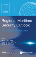 Regional Maritime Security Outlook: The Evolving Maritime Order 9819834708 Book Cover