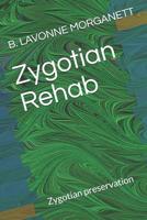 ZYGOTIAN REHAB: ZYGOTIAN PRESERVATION 1729816460 Book Cover