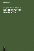 Schnittpunkt Romantik: Text- Und Quellenstudien Zur Literatur Des 19. Jahrhunderts. Festschrift Fur Sibylle Von Steinsdorff 3484107537 Book Cover