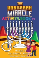 The Hanukkah Miracle: Activity Book #1 1954529252 Book Cover