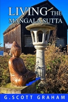 Living the Ma?gala Sutta (Living the Dhamma) B0F1LLWGB1 Book Cover