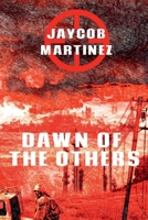 Dawn of the Others 0578396386 Book Cover