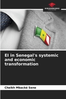 EI in Senegal's systemic and economic transformation 6208498589 Book Cover
