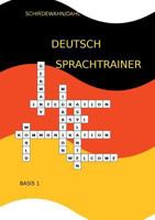 Deutsch-Sprachtrainer: Basis 1 3739225467 Book Cover