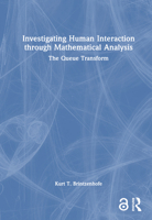 Investigating Human Interaction through Mathematical Analysis 1032350741 Book Cover