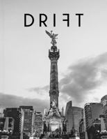 Drift, Volume 6: Mexico City 0986296287 Book Cover