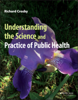 Understanding the Science and Practice of Public Health 111986092X Book Cover