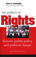 The Politics of Rights: Lawyers, Public Policy, and Political Change 0472030051 Book Cover