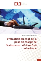 Evaluation du coût de la prise en charge de l'épilepsie en Afrique Sub saharienne 6203419532 Book Cover
