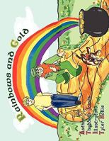 Rainbows and Gold 1450007686 Book Cover