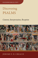 Discovering Psalms: Content, Interpretation, Reception 0802878067 Book Cover