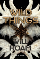 Wild Things Will Roam 1914152085 Book Cover