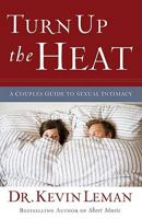 Turn Up the Heat: A Couples Guide to Sexual Intimacy 0800719034 Book Cover