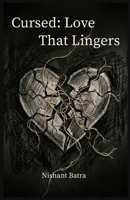 Cursed: Love That Lingers B0GWFH3SQY Book Cover