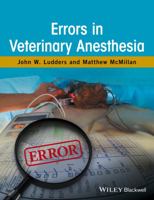 Errors in Veterinary Anesthesia 1119259711 Book Cover