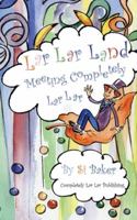 Lar Lar Land: Meeting Completely Lar Lar 1999744756 Book Cover