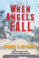 When Angels Fall 1539589560 Book Cover