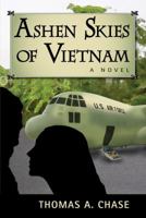 Ashen Skies of Vietnam 0692002952 Book Cover