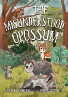 The Misunderstood Opossum 1962407209 Book Cover