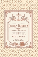 Connie's Deception: Illuminated Edition (Mary J. Holmes Illuminated Editions) B0HHC2Q23Z Book Cover