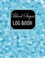 Blood Sugar Log Book: Diabetes Tracking Journal to track you health at Breakfast, Lunch, Dinner, Bed Before & After Tracking (diabetes log book) 1660831458 Book Cover