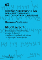 Ist Gott Gerecht?: Theodizee Und Monotheismus Im Alten Testament Unter Besonderer Ber�cksichtigung Der Theologie Deuterojesajas 3631828403 Book Cover