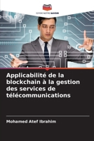 Applicabilité de la blockchain à la gestion des services de télécommunications (French Edition) 6208375428 Book Cover
