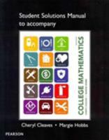 Student Solutions Manual for College Mathematics 0133253767 Book Cover