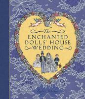 The Enchanted Dolls' House Wedding 174178090X Book Cover