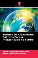 Turismo De Cruzamento: Políticas Para A Prosperidade No Futuro 620406326X Book Cover