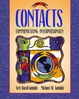 Contacts: Interpersonal Communication in Theory, Practice, and Context 0618379630 Book Cover