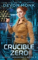 Crucible Zero 0451467388 Book Cover