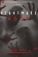 NIGHTMARE NOOK: A COLLECTION OF TERRIFYING TALES B0CHL7H1LH Book Cover