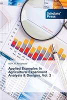 Applied Examples In Agricultural Experiment Analysis & Designs, Vol. 2 6209534805 Book Cover