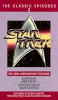 Star Trek: The Classic Episodes, Vol. 2 - The 25th-Anniversary Editions 0553291394 Book Cover