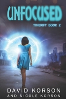 Unfocused B08DSYRZ87 Book Cover