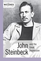 John Steinbeck and the Great Depression 1627128123 Book Cover