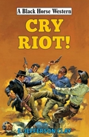 Cry Riot! 0719831229 Book Cover